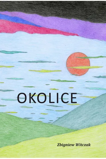 Okolice - Zbigniew Witczak