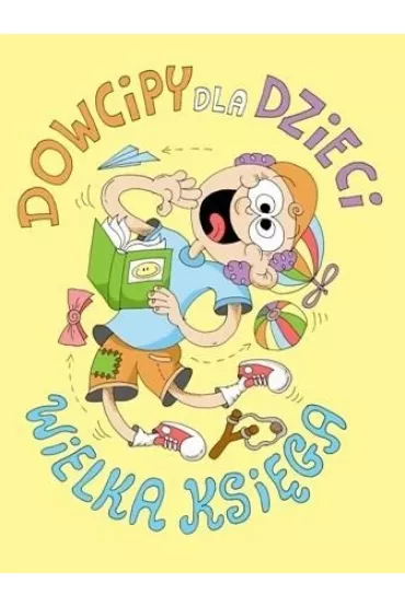 Dowcipy dla dzieci. Wielka ksi�ga