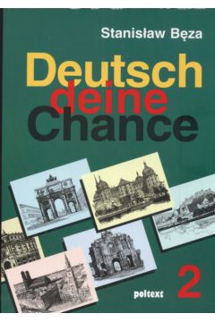 Deutsch deine Chance 2 + CD - B�za Stanis�aw - Stanis�aw B�za