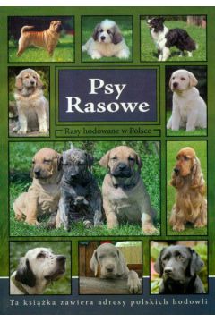 Psy rasowe Rasy hodowane w Polsce
