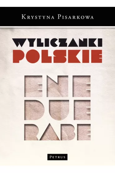Wyliczanki polskie - Krystyna Pisarkowa