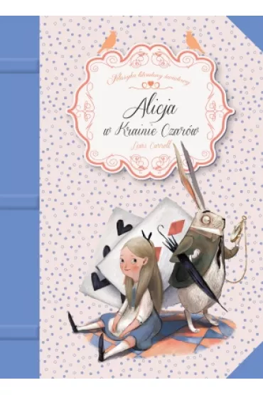 Alicja w Krainie Czar�w. Klasyka literatury �wiatowej - Lewis Carroll