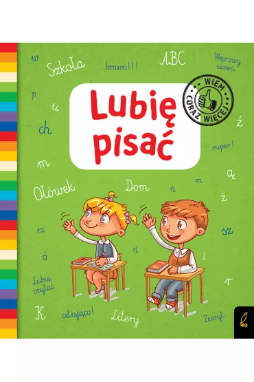Lubi� pisa�. Wiem coraz wi�cej