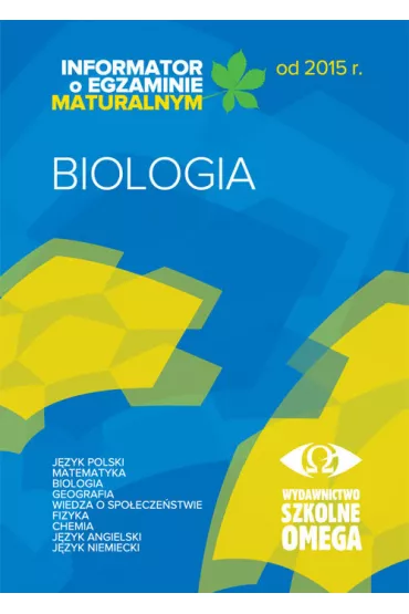 Informator o egzaminie maturalnym z biologii od 2015 roku