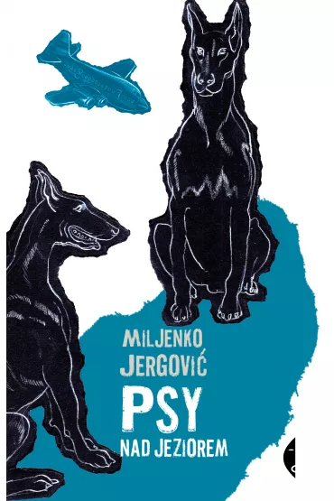 Psy nad jeziorem - Miljenko Jergovi�