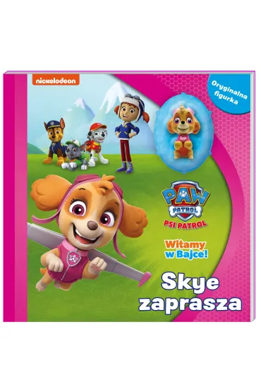 Skye zaprasza. Witamy w bajce! Psi Patrol