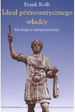 Idea� p�noantycznego w�adcy - Kolb Frank - Frank Kolb