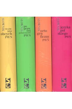 S�ownik j�zyka polskiego PWN /S�ownik ortograficzny PWN/ S�ownik poprawnej polszczyzny PWN/ S�ownik wyraz�w obcych PWN