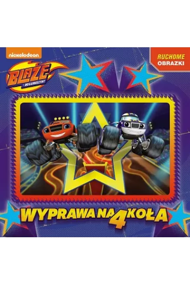 Blaze i megamaszyny ksi��ka z kart� 3D. WYPRAWA NA 4 KO�A