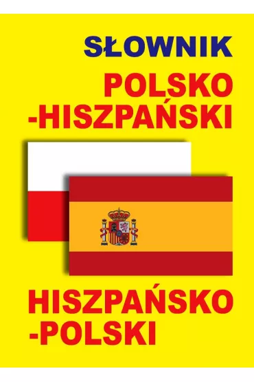 S�ownik polsko-hiszpa�ski hiszpa�sko-polski