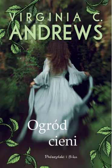 Ogr�d cieni. Saga rodziny Dollanganger�w. Tom 5 - Virginia C. Andrews
