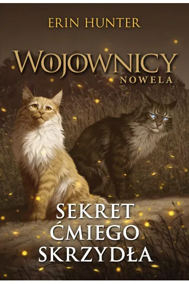 Sekret �miego Skrzyd�a. Cykl Wojownicy. Nowela - Erin Hunter