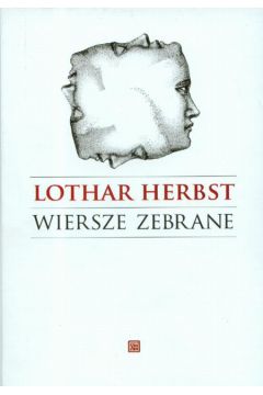 Wiersze zebrane Lothar Herbst + KS (P�yta CD) - Herbst Lothar - Lothar Herbst