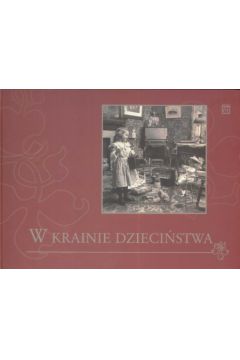 W krainie dzieci�stwa - Harasym Zenon, Waksmund Ryszard - Ryszard Waksmund, Harasym Zenon