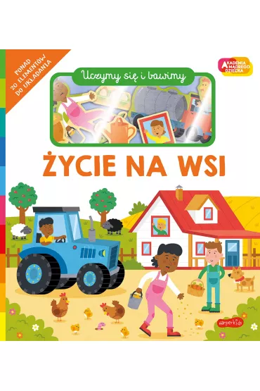 ycie na wsi. Akademia Mdrego Dziecka. Uczymy si i bawimy - Roger Priddy