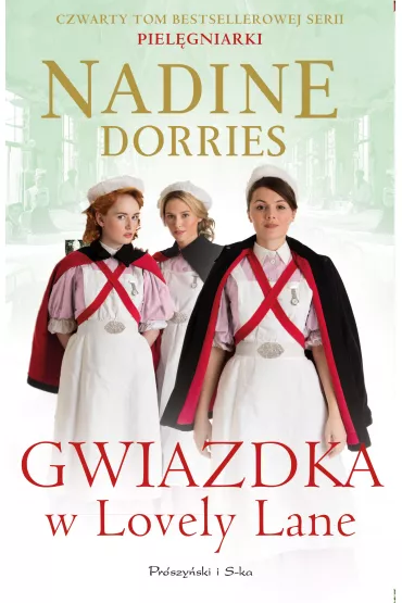 Gwiazdka w Lovely Lane. Piel�gniarki. Tom 4 - Nadine Dorries