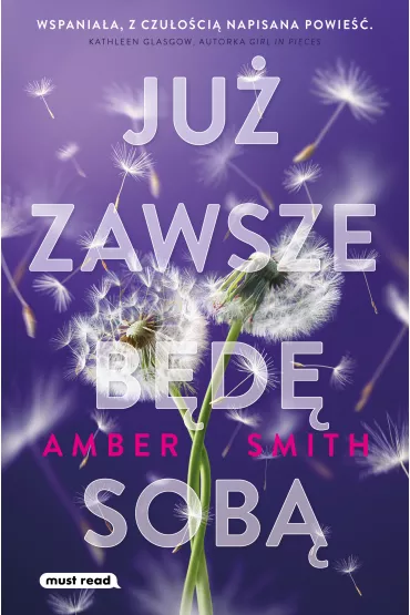 Ju� zawsze b�d� sob� - Smith Amber