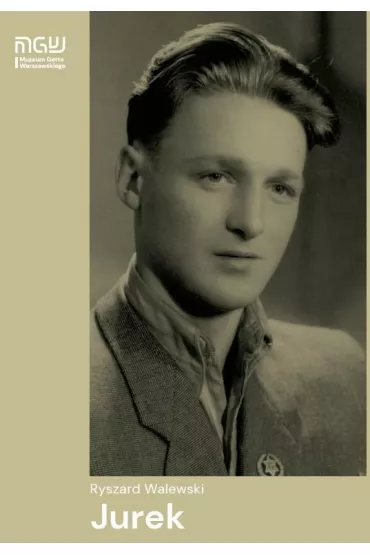 Ryszard Walewski "Jurek" - Ryszard  Walewski