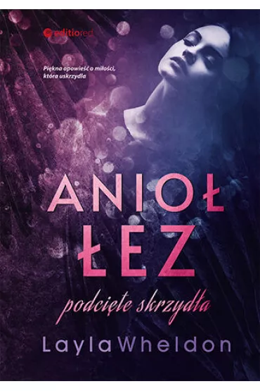 eBook Anio� �ez. Podci�te skrzyd�a pdf mobi epub - Layla Wheldon