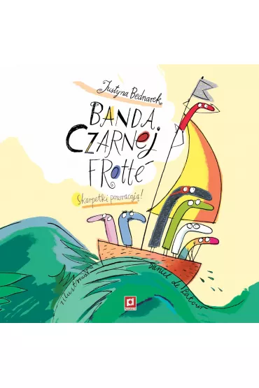 Audiobook Banda czarnej frott�. Skarpetki powracaj�! Niesamowite przygody dziesi�ciu skarpetek. Tom 3 mp3 - Justyna Bednarek