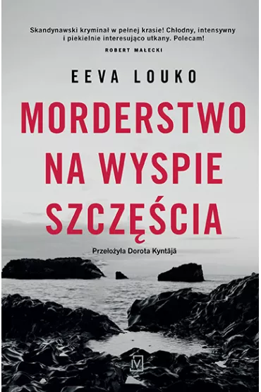 Morderstwo na Wyspie Szcz�cia - Eeva Louko