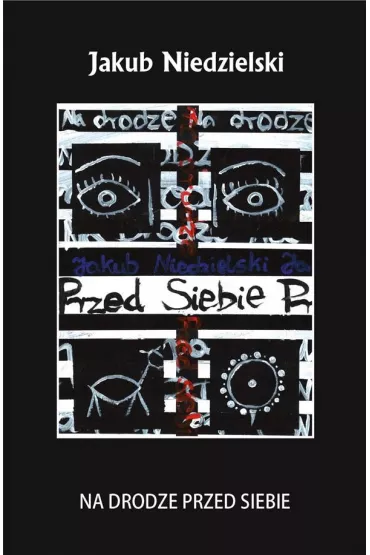 Na drodze przed siebie - Jakub  Niedzielski