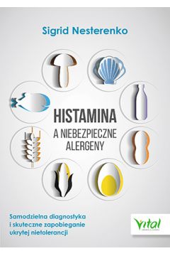 Histamina a niebezpieczne alergeny