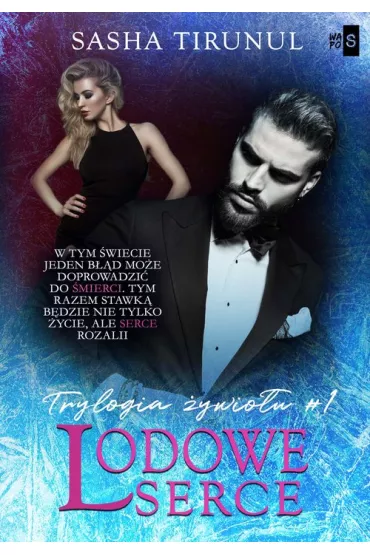 Lodowe serce. Trylogia �ywio�u. Tom 1 - Sasha Tirunul