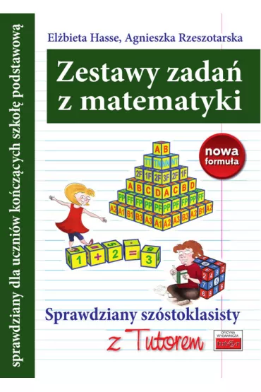 Sprawdziany sz�stoklasisty z Tutorem. Matematyka - Agnieszka Rzeszotarska, El�bieta Hasse