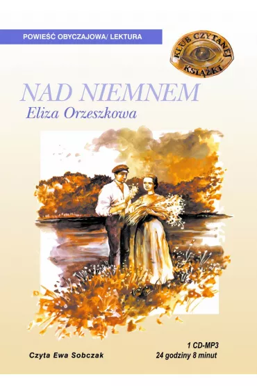 Audiobook Nad Niemnem mp3 - Eliza Orzeszkowa