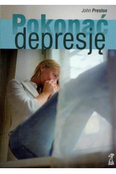 Pokona� depresj� - Preston John