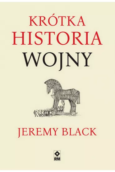 Kr�tka historia wojny - Jeremy Black