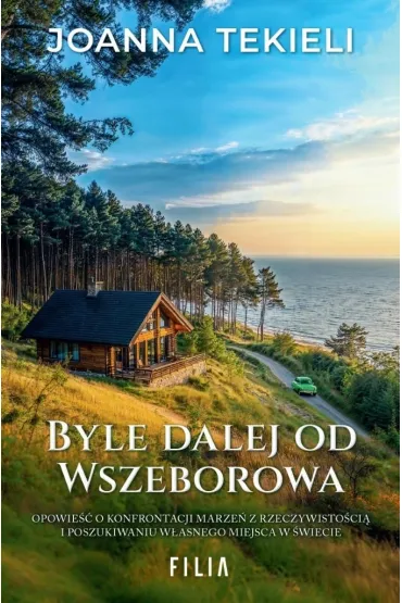 Byle dalej od Wszeborowa - Joanna Tekieli