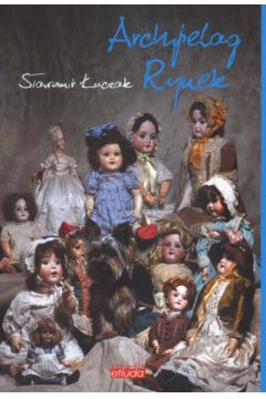 Archipelag Rynek - �uczak S�awomir - S�awomir �uczak