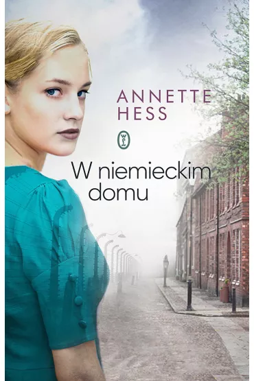 W niemieckim domu - Annette  Hess