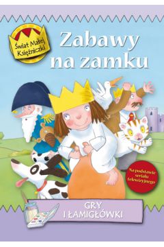 �wiat Ma�ej Ksi�niczki. Zabawy na zamku. - Ross Tony
