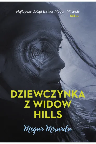 Dziewczynka z Widow Hills - Megan Miranda