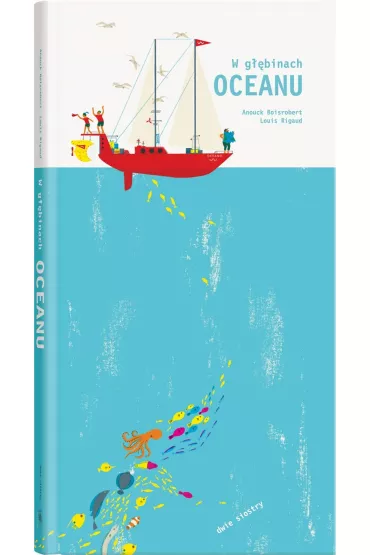 W g��binach oceanu - Anouck Boisrobert, Louis Rigaut