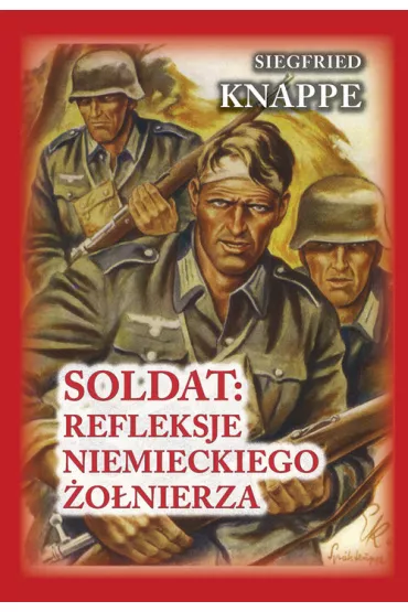 Soldat Refleksje niemieckiego �o�nierza - Knappe Siegfried