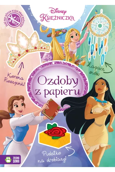 Disney Ksi�niczki. Ozdoby z papieru - Natalia Berlik