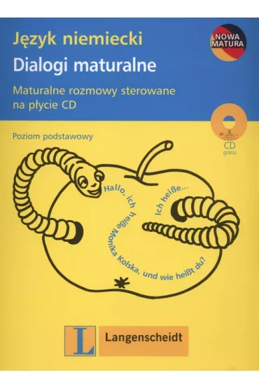 Dialogi maturalne. Poziom podstawowy. J�zyk niemiecki + cd * * - Ma�gorzata Szerwentke, Ma gorzata Szerwentke