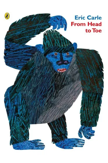 From Head to Toe wer. angielska - Eric Carle