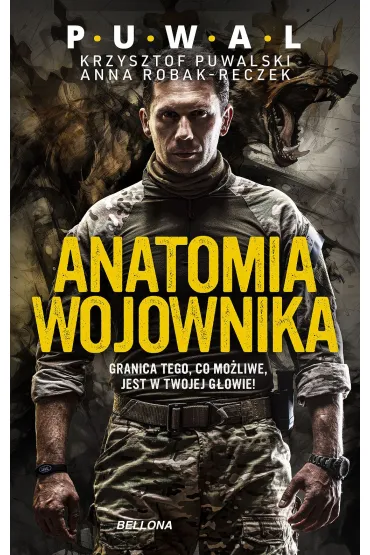 Anatomia wojownika - Anna Robak-Reczek, Krzysztof  Puwalski