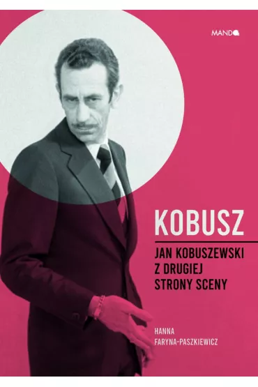 Kobusz. Jan Kobuszewski z drugiej strony sceny - Hanna Faryna-Paszkiewicz