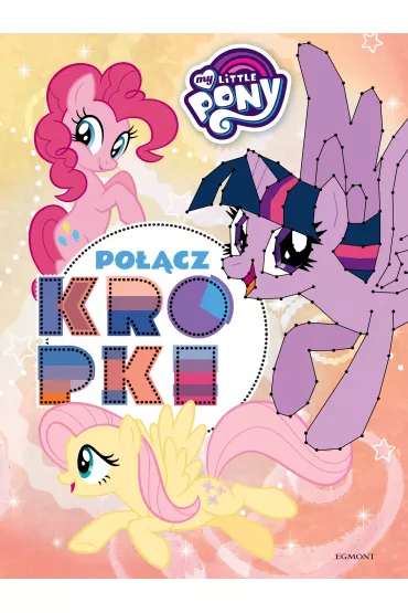 My Little Pony. Po��cz kropki