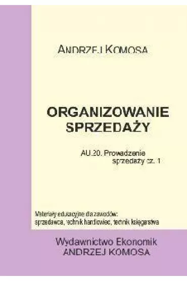 Organizowanie sprzeda�y EKONOMIK - Andrzej Komosa