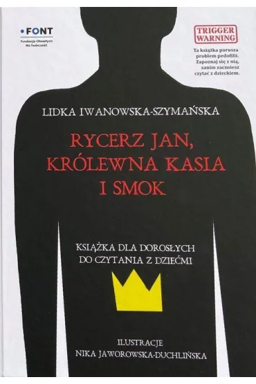 Rycerz Jan Kr�lewna Kasia i Smok - Iwanowska-Szyma�ska Lidka, Jaworowska-Duchli�ska Nika ilustracje