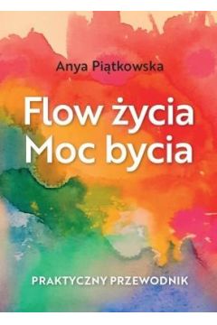 Flow ycia Moc bycia