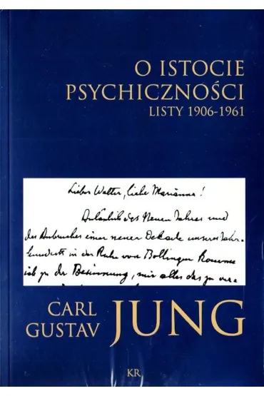 O istocie psychiczno�ci. Listy 1906-1961 - Carl Gustav Jung