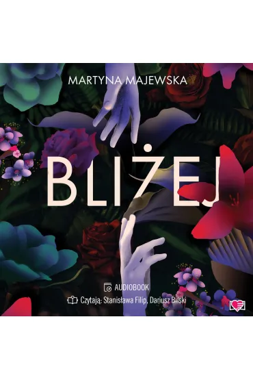 Audiobook Bli�ej mp3 - Martyna Majewska
